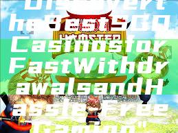 "Discover the Best SGD Casinos for Fast Withdrawals and Hassle-Free Gaming"